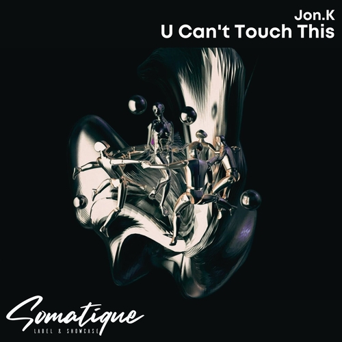 Jon.K - U Can't Touch This [SMTQ157]